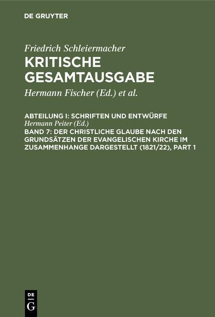 Der christliche Glaube nach den Grundsätzen der evangelischen Kirche im Zusammenhange dargestellt (1821/22) - 