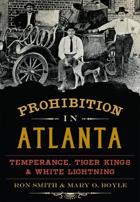 Prohibition in Atlanta - Ronald Smith, Mary Boyle