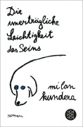 Cover-Bild zum Titel 'Die unerträgliche Leichtigkeit des Seins' von 'Milan Kundera'