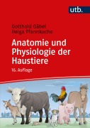Cover-Bild zum Titel 'Anatomie und Physiologie der Haustiere' von 'Gotthold Gäbel, Helga Pfannkuche, Klaus Loeffler'