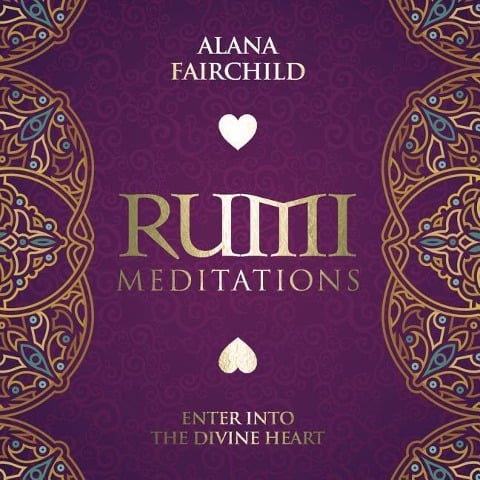 Rumi Meditations CD - Alana Fairchild