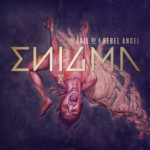 The Fall Of A Rebel Angel - Enigma