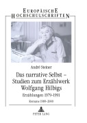 Cover-Bild zum Titel 'Das narrative Selbst - Studien zum Erzählwerk Wolfgang Hilbigs' von 'Andre Steiner'