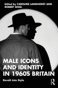 Cover-Bild zum Titel 'Male Icons and Identity in 1960s Britain' von ''