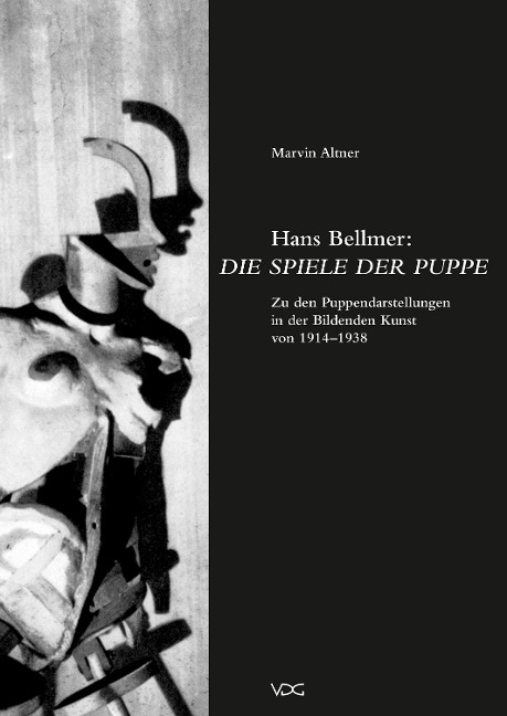 Hans Bellmer: Die Spiele der Puppe - Marvin Altner