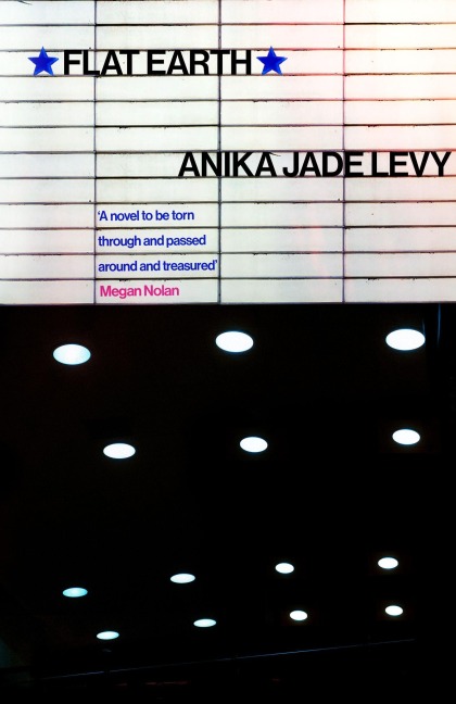 Flat Earth - Anika Jade Levy
