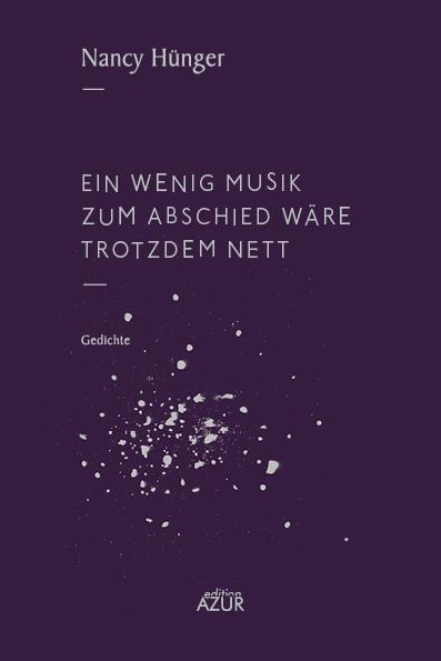 Ein wenig Musik zum Abschied wäre trotzdem nett - Nancy Hünger