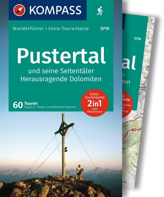 KOMPASS Wanderführer Pustertal und seine Seitentäler, Herausragende Dolomiten, 60 Touren mit Extra-Tourenkarte - Eugen E. Hüsler, Manfred Kostner