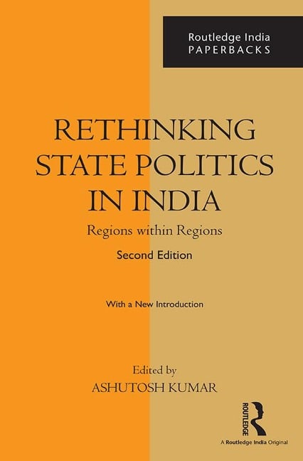 Rethinking State Politics in India - 