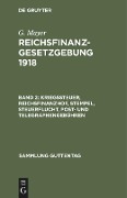 Kriegssteuer, Reichsfinanzhof, Stempel, Steuerflucht, Post- und Telegraphengebühren - G. Mayer