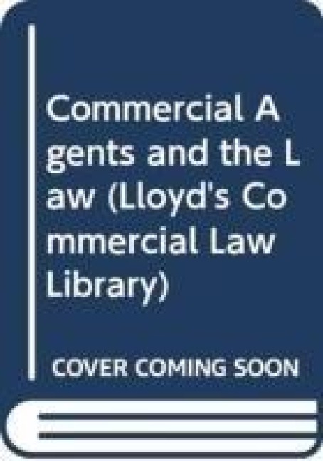 Commercial Agents and the Law - Jeremy Scholes, Severine Saintier