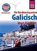 Cover-Bild zum Titel 'Reise Know-How Sprachführer Galicisch - Wort für Wort (für Nordwestspanien)' von 'David Casado Neira, Katharina Diestelmeier'