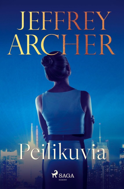 Peilikuvia - Jeffrey Archer