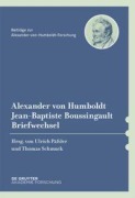 Cover-Bild zum Titel 'Alexander von Humboldt / Jean-Baptiste Boussingault, Briefwechsel' von ''
