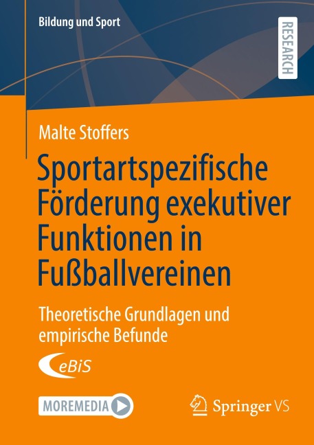 Sportartspezifische Förderung exekutiver Funktionen in Fußballvereinen - Malte Stoffers