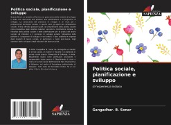 Cover-Bild zum Titel 'Politica sociale, pianificazione e sviluppo' von 'Gangadhar. B. Sonar'