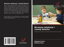 Wczesna edukacja i rozwój dziecka - Adreeza Souza, Rafaela Rosa