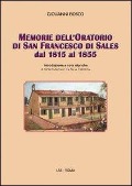 Cover-Bild zum Titel 'Memorie dell'oratorio di san Francesco di Sales dal 1815 al 1855' von 'Bosco Giovanni (San)'