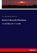 Cover-Bild zum Titel 'Richter's Manual of harmony.' von 'Ernst Friedrich Richter, Oscar Coon'