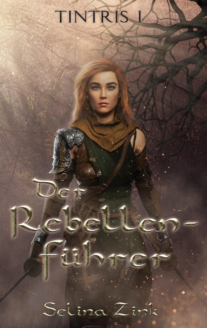 Der Rebellenführer - Selina Zink