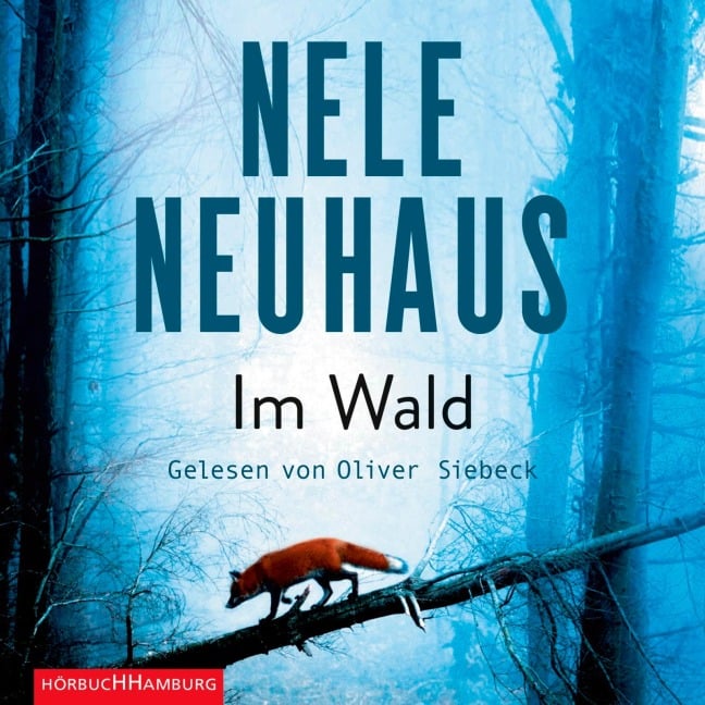 Im Wald (Ein Bodenstein-Kirchhoff-Krimi 8) - Nele Neuhaus