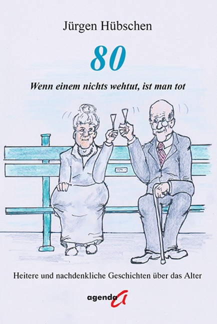 80 - Wenn einem nichts wehtut, ist man tot - Jürgen Hübschen