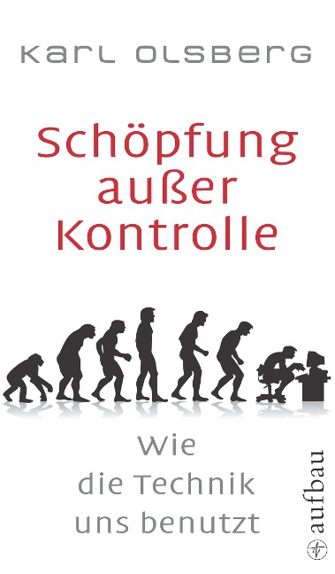 Schöpfung außer Kontrolle - Karl Olsberg