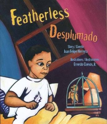 Featherless / Desplumado - Juan Felipe Herrera