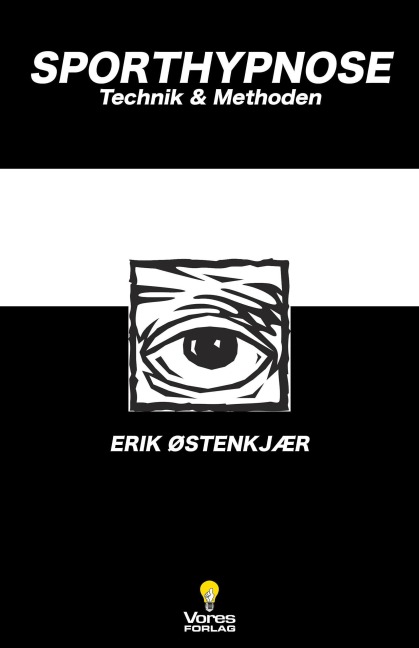 Sport Hypnose: Technik und Metoden - Erik Oestenkjaer
