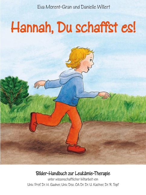 Hannah, Du schaffst es! - Eva Morent-Gran, Danielle Willert