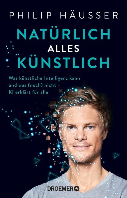 Natürlich alles künstlich - Philip Häusser