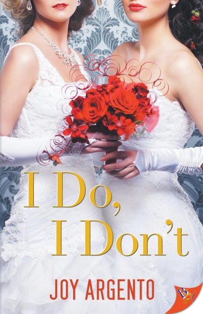 I Do, I Don't - Joy Argento