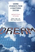 Cover-Bild zum Titel 'Saving Students from a Shattered System' von 'Eldon 'Cap' Lee, Mary Gale Budzisz'