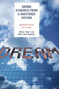 Cover-Bild zum Titel 'Saving Students from a Shattered System' von 'Eldon 'Cap' Lee, Mary Gale Budzisz'