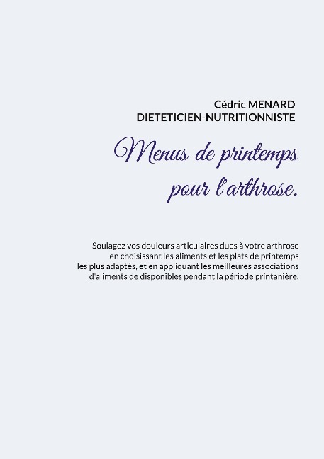 Menus de printemps pour l'arthrose. - Cédric Menard