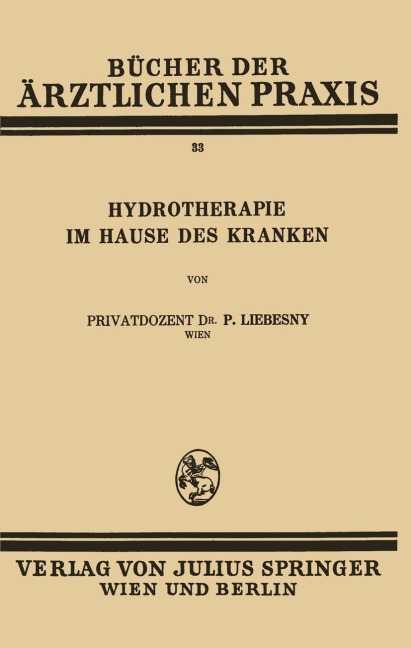 Hydrotherapie im Hause des Kranken - Paul Liebesny
