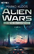 Cover-Bild zum Titel 'Alien Wars - Sterneninvasion' von 'Marko Kloos'
