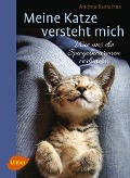 Cover-Bild zum Titel 'Meine Katze versteht mich' von 'Andrea Kurschus'