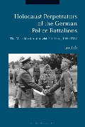 Cover-Bild zum Titel 'Holocaust Perpetrators of the German Police Battalions' von 'Ian Rich'
