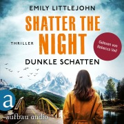 Cover-Bild zum Titel 'Shatter the Night - Dunkle Schatten' von 'Emily Littlejohn'