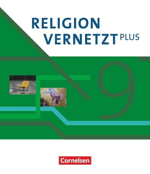 Religion vernetzt Plus 9. Schuljahr - Schulbuch - Martina Bradl, Franziska Weiß, Franziskus Posselt, Markus Davids, Andreas Tabbert