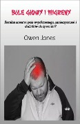 Bóle G¿owy I Migreny - Owen Jones