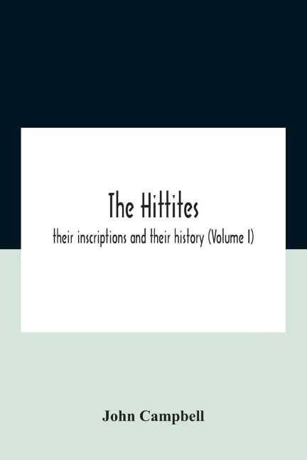 The Hittites - John Campbell