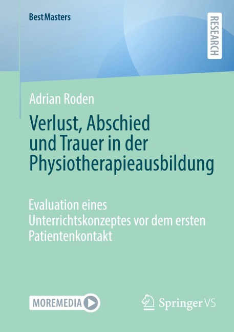 Verlust, Abschied und Trauer in der Physiotherapieausbildung - Adrian Roden