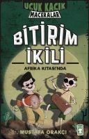 Bitirim Ikili Afrika Kitasinda - Ucuk Kacik Maceralar 3 - Mustafa Orakci