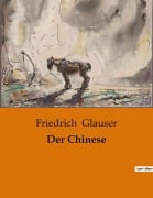 Cover-Bild zum Titel 'Der Chinese' von 'Friedrich Glauser'