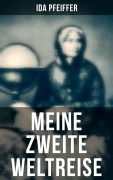 Cover-Bild zum Titel 'Meine Zweite Weltreise' von 'Ida Pfeiffer'