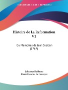 Cover-Bild zum Titel 'Histoire de La Reformation V2' von 'Johannes Sleidanus, Pierre Francois Le Courayer'