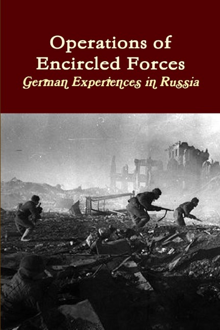 Operations of Encircled Forces - U. S. Army