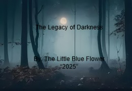 Cover-Bild zum Titel 'The Legacy of Darkness' von 'La Petite Fleur Bleu'